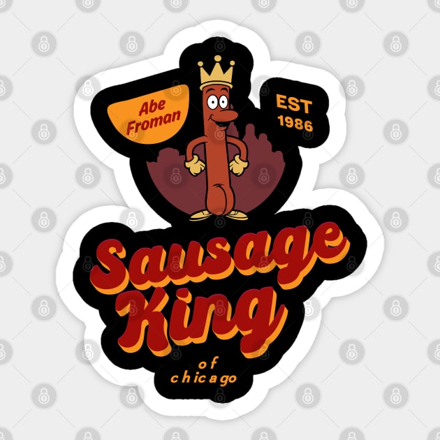 Abe Froman Sausage King Of Chicago (Aged Look) Sticker by Nostalgia Avenue